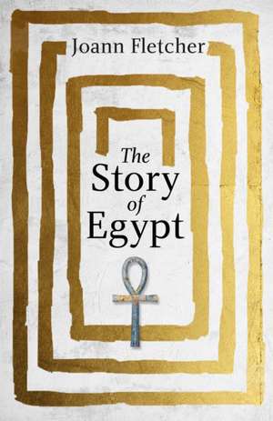 Fletcher, J: Story of Egypt