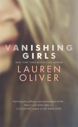 Oliver, L: Vanishing Girls de Lauren Oliver