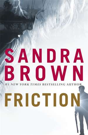 Friction de Sandra Brown