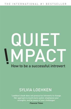 Loehken, S: Quiet Impact de Sylvia Loehken