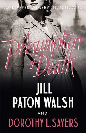 A Presumption of Death de Dorothy L. Sayers