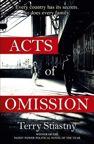 Acts of Omission de Terry Stiastny