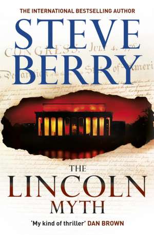 The Lincoln Myth de Steve Berry