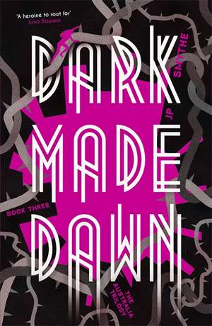 Smythe, J: Dark Made Dawn de James P. Smythe