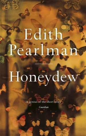 Honeydew de Edith Pearlman