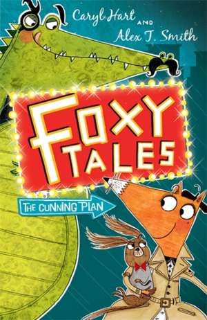 Foxy Tales: The Cunning Plan de Caryl Hart