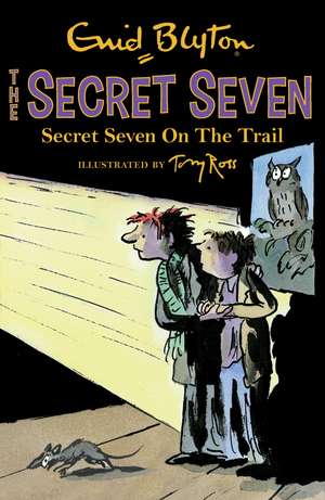 Secret Seven: Secret Seven On The Trail de Enid Blyton