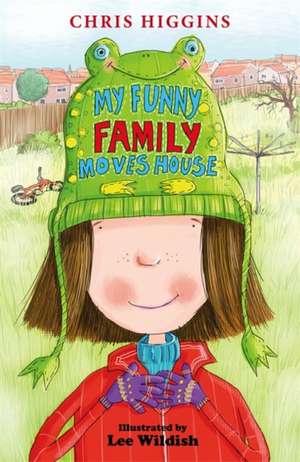 My Funny Family Moves House de Chris Higgins