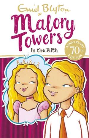 Malory Towers: In the Fifth de Enid Blyton