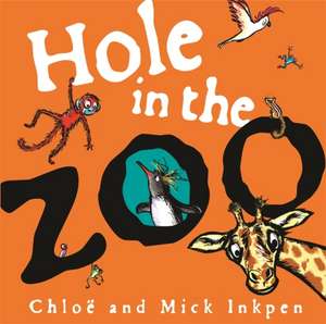 Hole in the Zoo de Chloe Inkpen