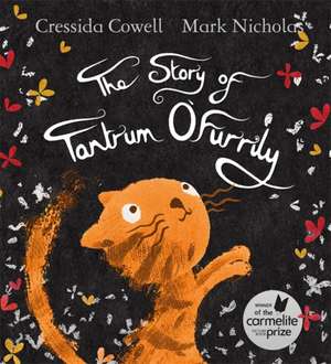 The Story of Tantrum O'Furrily de Cressida Cowell