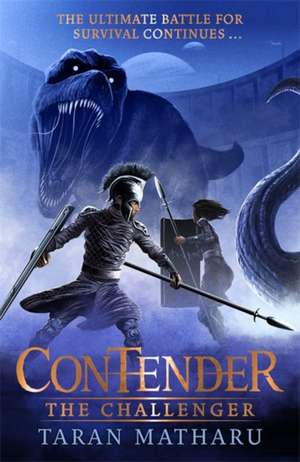 Contender: The Challenger de Taran Matharu