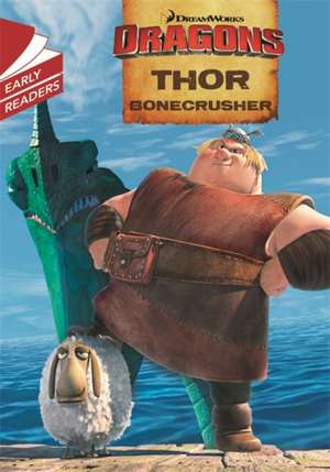 Dragons: Thor Bonecrusher de Dreamworks