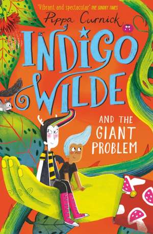 Indigo Wilde and the Giant Problem de Pippa Curnick