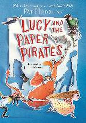 Lucy and the Paper Pirates de Pat Hutchins