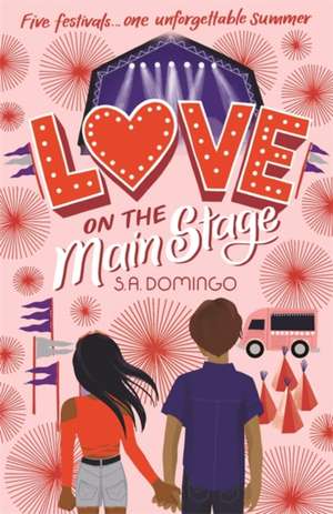 Love on the Main Stage de S. A. Domingo