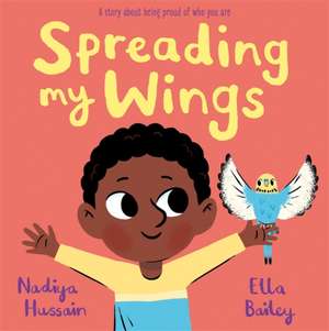 Spreading My Wings de Nadiya Hussain