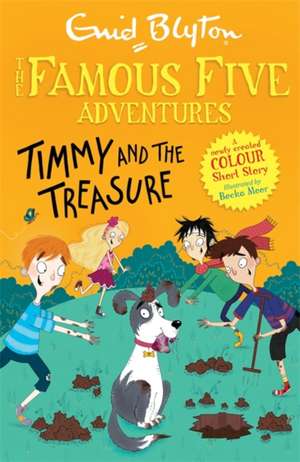 Famous Five Colour Short Stories: Timmy and the Treasure de Enid Blyton