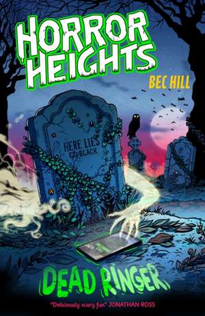 Horror Heights: Dead Ringer de Bec Hill