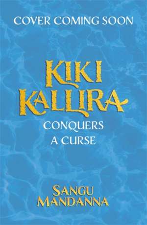 Kiki Kallira Conquers a Curse de Sangu Mandanna