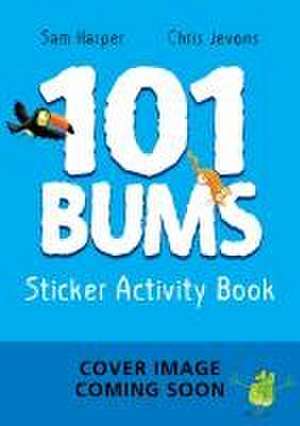 101 Bums Sticker Activity Book de Sam Harper