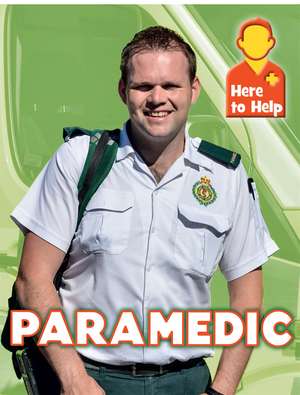 Here to Help: Paramedic de Rachel Blount