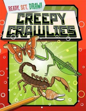 Ready, Set, Draw: Creepy Crawlies de Paul Gamble