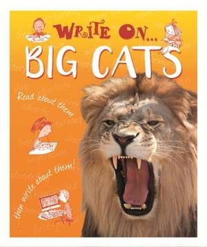 Hibbert, C: Write On: Big Cats de Clare Hibbert