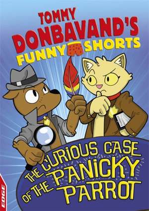 Edge: Tommy Donbavand's Funny Shorts: The Curious Case of the Panicky Parrot de Tommy Donbavand