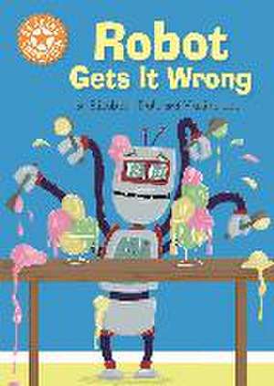 Reading Champion: Robot Gets It Wrong de Elizabeth Dale