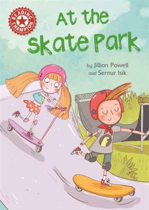 Reading Champion: At the Skate Park de Jillian Powell