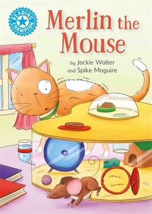 Reading Champion: Merlin the Mouse de Jackie Walter