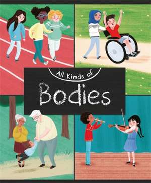 All Kinds of: Bodies de Judith Heneghan