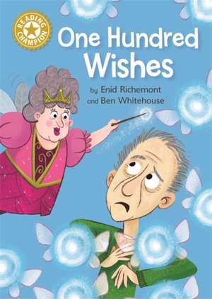 Reading Champion: One Hundred Wishes de Enid Richemont