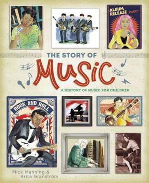 The Story of Music de Mick Manning