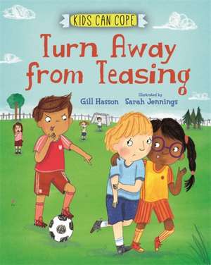 Kids Can Cope: Stop Teasing de Gill Hasson