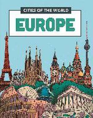 Cities of the World: Cities of Europe de Liz Gogerly