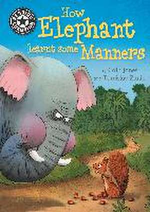 Jones, C: Reading Champion: How Elephant Learnt Some Manners