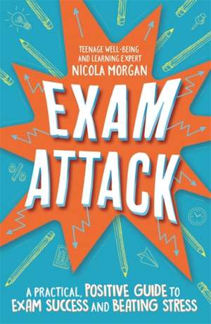 Exam Attack de Nicola Morgan