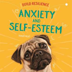 Build Resilience: Anxiety and Self-Esteem de Honor Head