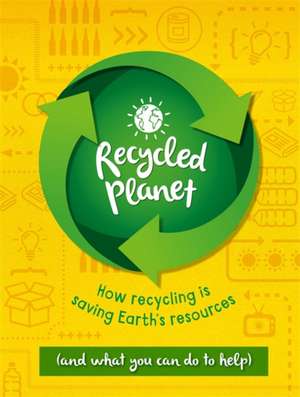 Recycled Planet de Anna Claybourne