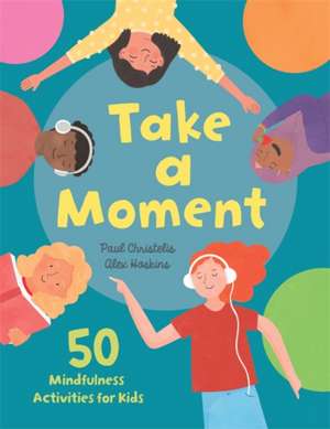 Take a Moment de Paul Christelis