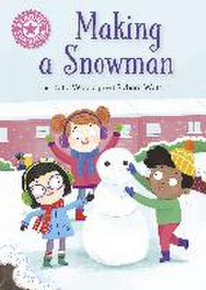 Reading Champion: Making a Snowman de Katie Woolley