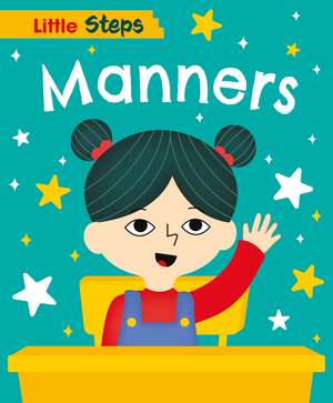 Little Steps: Manners de Kay Barnham
