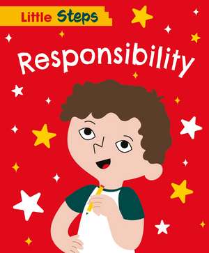 Little Steps: Responsibility de Kay Barnham