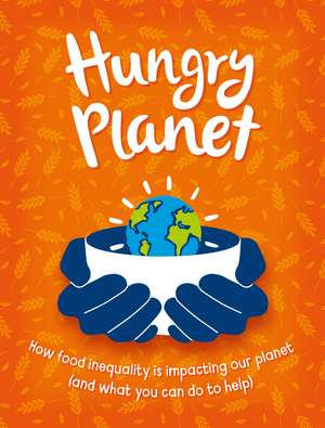 Hungry Planet de Anna Claybourne