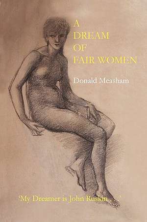 A Dream of Fair Women de Donald Measham