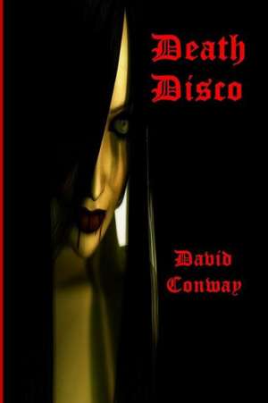 Death Disco de David Conway