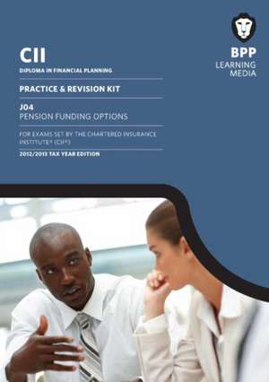 CII - J04 Pension Funding Options de BPP Learning Media