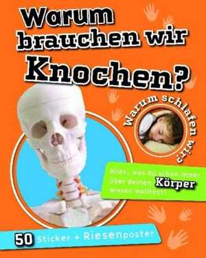 Warum brauchen wir Knochen?